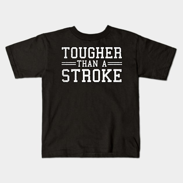 Stroke Awareness Shirt | Tougher Than A Stroke Gift Kids T-Shirt by Gawkclothing